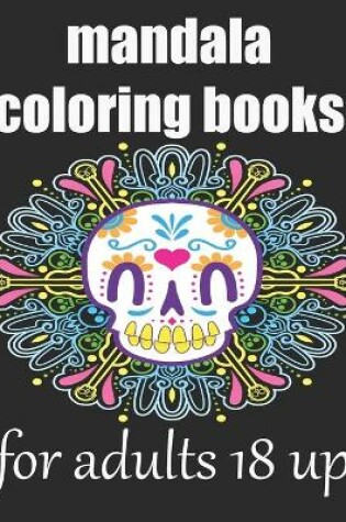 Cover of mandala coloring books for adults 18 up