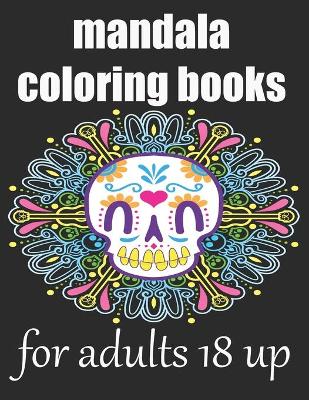 Book cover for mandala coloring books for adults 18 up