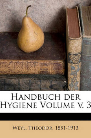 Cover of Handbuch Der Hygiene Volume V. 3