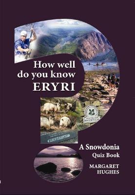 Book cover for How Well Do You Know Eryri?