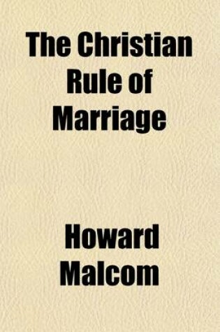 Cover of The Christian's Rule of Marriage