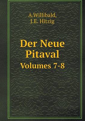 Book cover for Der Neue Pitaval Volumes 7-8