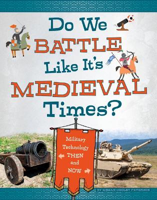 Book cover for Do We Battle Like It's Medieval Times?