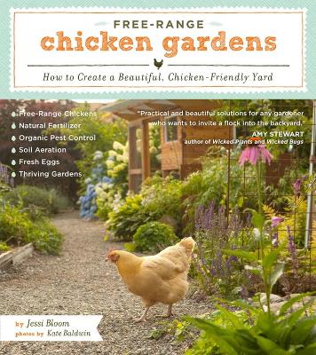 Book cover for Free-Range Chicken Gardens: How to Create a Beautiful, Chicken-Friendly Yard