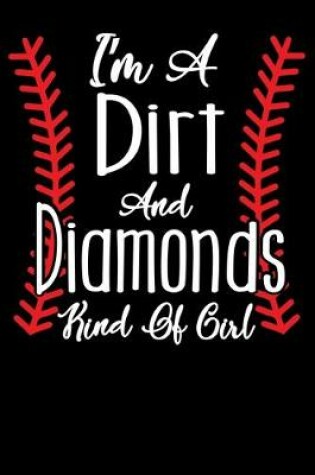 Cover of I'm A Dirt And Diamonds Kind Of Girl