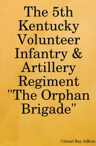 Cover of The 5th Kentucky Volunteer Infantry & Artillery Regiment