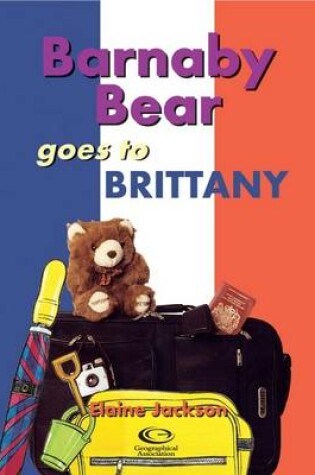 Cover of Barnaby Bear Goes to Brittany