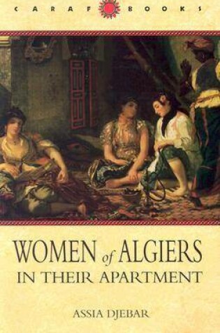 Cover of Women of Algiers in Their Apartment