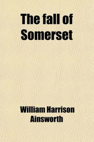 Cover of The Fall of Somerset (Volume 1)