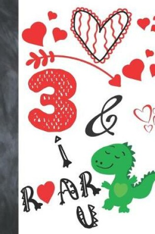 Cover of 3 & I Roar You