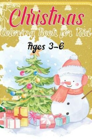 Cover of Christmas Coloring Book For Kid Ages 3-6