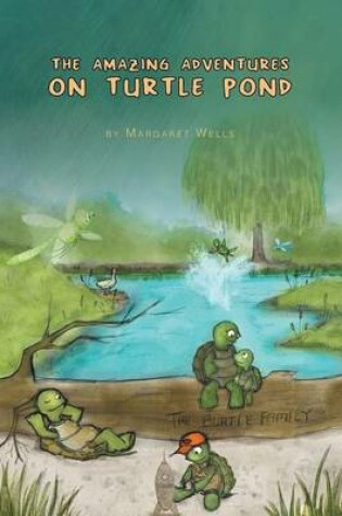 Cover of The Amazing Adventures on Turtle Pond
