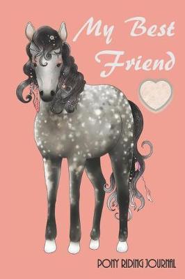 Book cover for My Best Friend Pony Riding Journal
