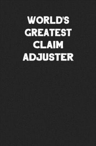 Cover of World's Greatest Claim Adjuster