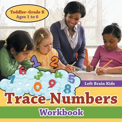 Book cover for Trace Numbers Workbook Toddler-Grade K - Ages 1 to 6