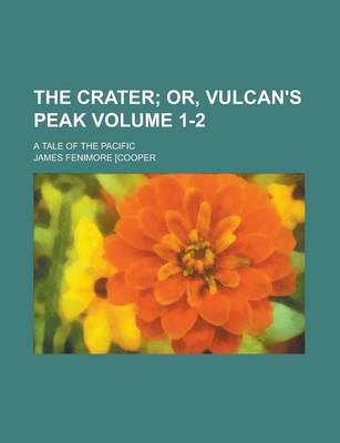 Book cover for The Crater; A Tale of the Pacific Volume 1-2