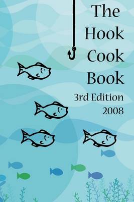 Book cover for The Hook Cook Book: Third Edition 2008