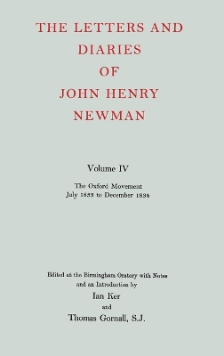 Cover of The Letters and Diaries of John Henry Newman: Volume IV: The Oxford Movement, July 1833 to December 1834