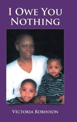 Book cover for I Owe You Nothing