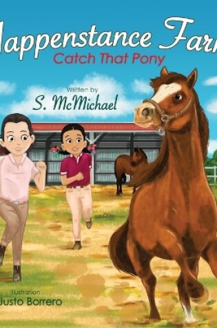 Cover of Happenstance Farms Catch That Pony