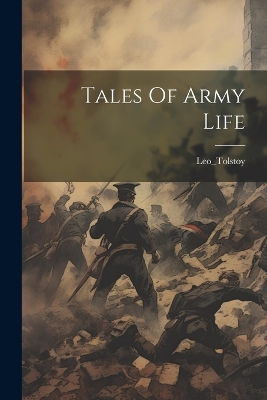 Book cover for Tales Of Army Life