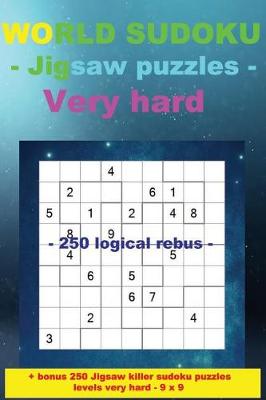 Book cover for World Sudoku - Jigsaw Puzzles Very Hard - 250 Logical Rebus