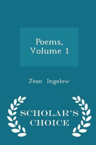 Cover of Poems, Volume 1 - Scholar's Choice Edition