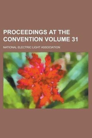 Cover of Proceedings at the Convention Volume 31