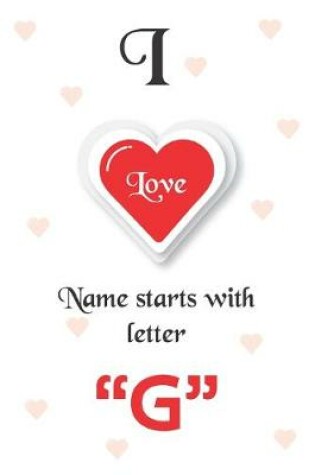 Cover of I Love Name Starts with Letter "G"