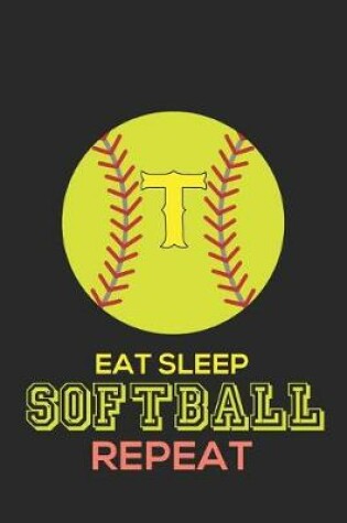 Cover of Eat Sleep Softball Repeat T