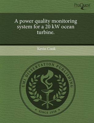 Book cover for A Power Quality Monitoring System for a 20 KW Ocean Turbine