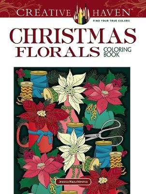 Book cover for Creative Haven Christmas Florals Coloring Book