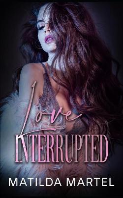 Book cover for Love Interrupted