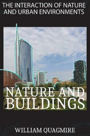 Cover of The Interaction of Nature and Urban Environment. Nature and Buildings
