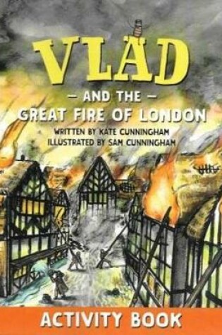 Cover of Vlad and the Great Fire of London Activity Book