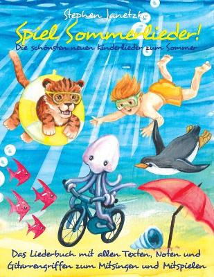 Book cover for Spiel Sommerlieder! Die schoensten neuen Kinderlieder zum Sommer