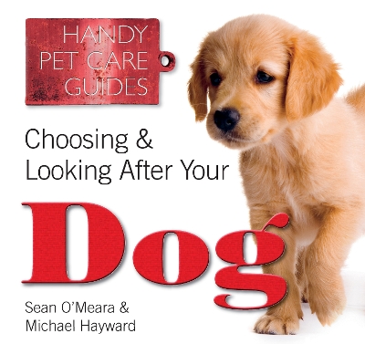 Cover of Choosing & Looking After Your Dog