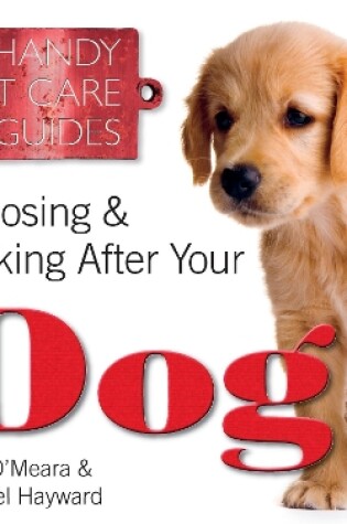 Cover of Choosing & Looking After Your Dog