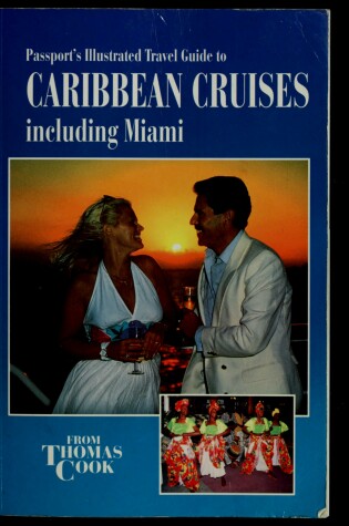 Cover of Passports Illustrated Caribbean Cruises (Thomas Cook)