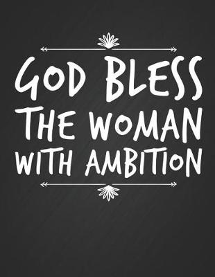 Book cover for God Bless the Woman with Ambition