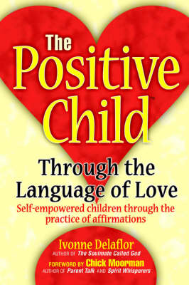 Book cover for The Positive Childtm