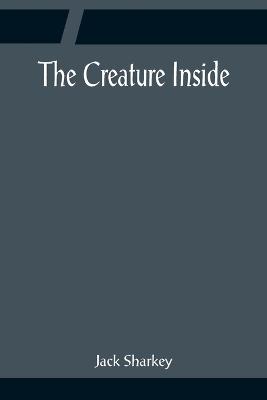 Book cover for The Creature Inside