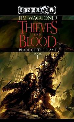Book cover for Thieves of Blood, The: The Blade of the Flame, Book 1