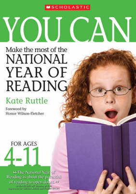 Cover of Make the Most of the National Year of Reading Ages 4-11