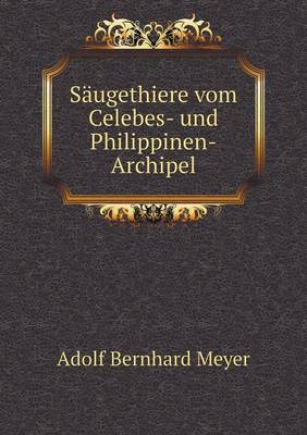 Book cover for Säugethiere vom Celebes- und Philippinen-Archipel