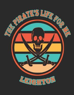 Book cover for The Pirate's Life For Me Leighton