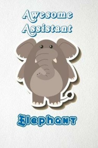 Cover of Awesome Assistant Elephant A5 Lined Notebook 110 Pages