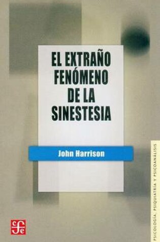 Cover of El Extrano Fenomeno de la Sinestesia