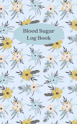 Book cover for Blood Sugar Log Book