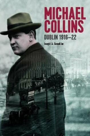 Cover of Michael Collins: Dublin 1916-22